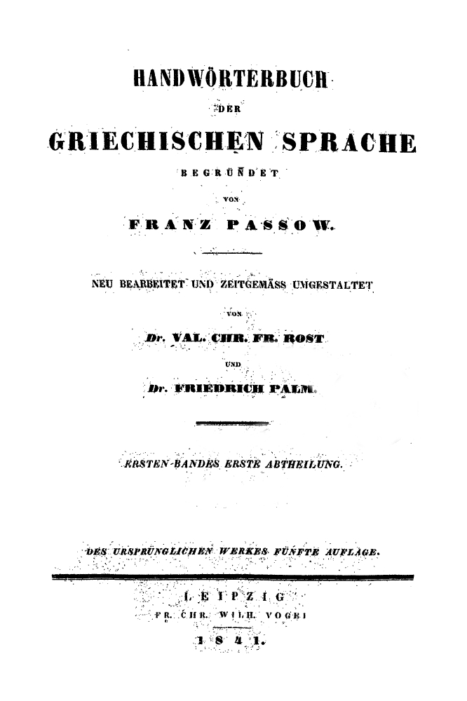 HandWörterbuch der Griechischen Sprache – Franz Passow Vol.I pt.1