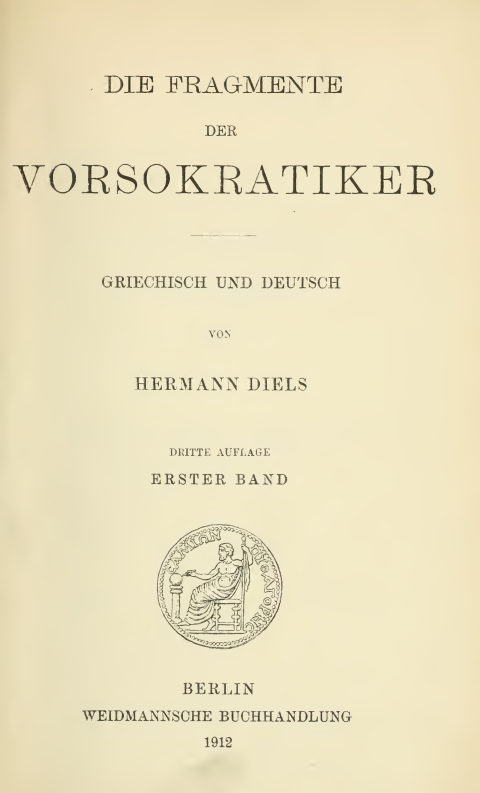 Die Fragmente der Vorsokratiker I – Hermann Diels